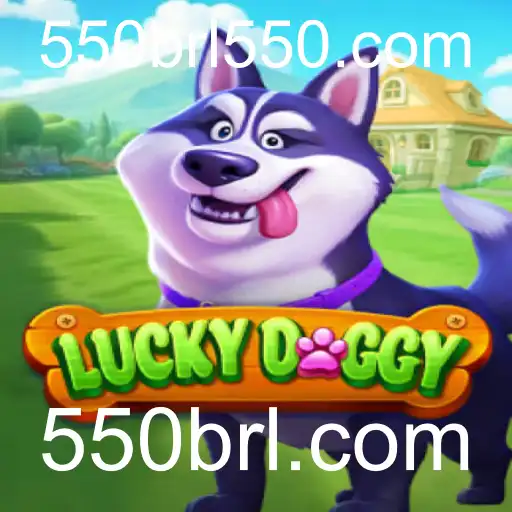 Descubra o Universo de LuckyDoggy e a Emoção do 550brl.com